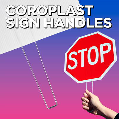 Coroplast Sign Handles Coroplast Sign Handles