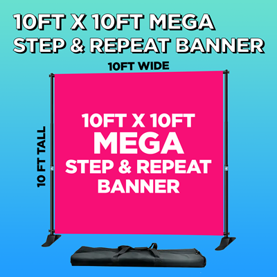 10 x 10 Mega Step & Repeat Banners