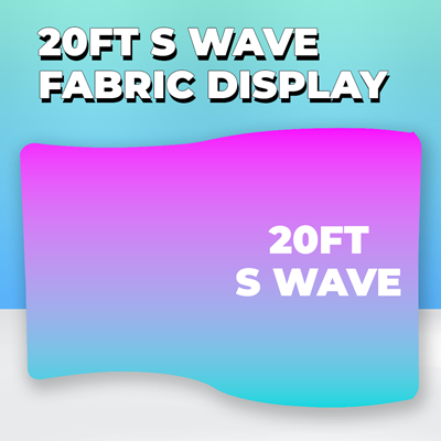 20ft S Wave Fabric Display