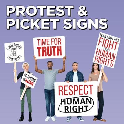 Protest & Picket Signs