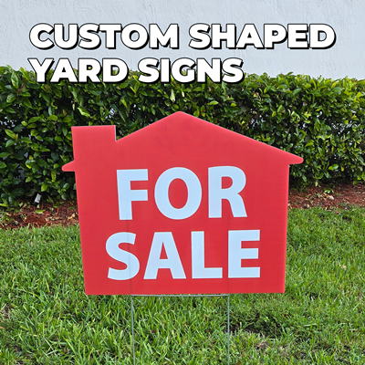 Custom Shaped Yard Signs