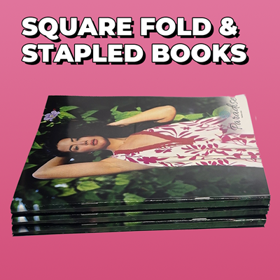 Books - Square Fold & Stapled